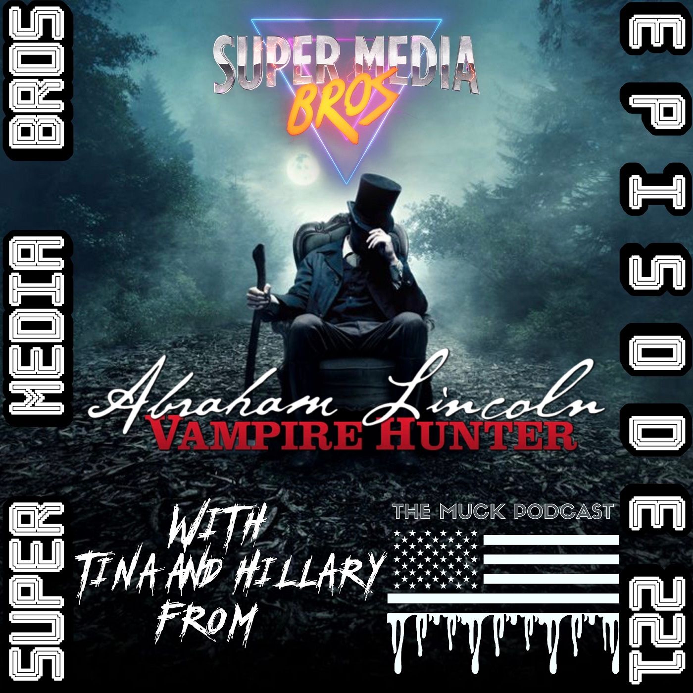 Abraham Lincoln: Vampire Hunter w/ The Muck Podcast (Ep. 221) Image