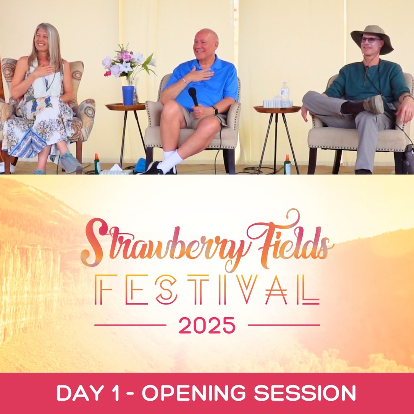 Day 1 - Opening Morning Session - Strawberry Fields Festival 2025 - David Hoffmeister, Jason Warwick, Kirsten Buxton, RISE