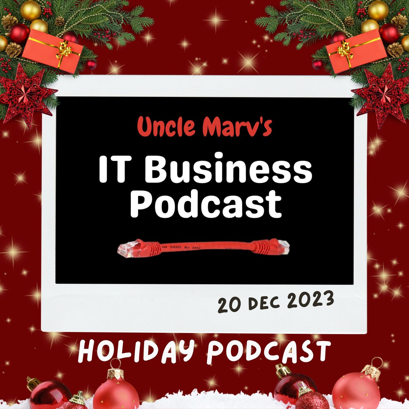 Uncle Marv\'s IT Business Podcast