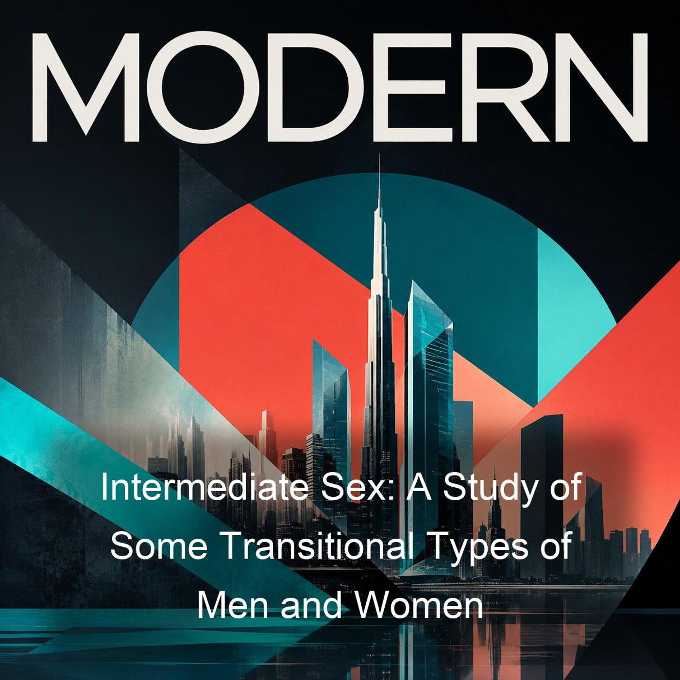Intermediate Sex: A Study of Some Transitional Types of Men and Women