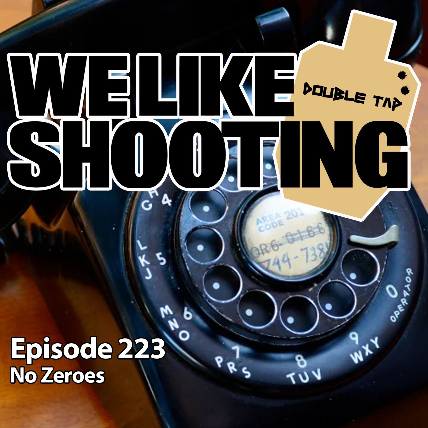 WLS Double Tap 223 - No Zeroes episode artwork