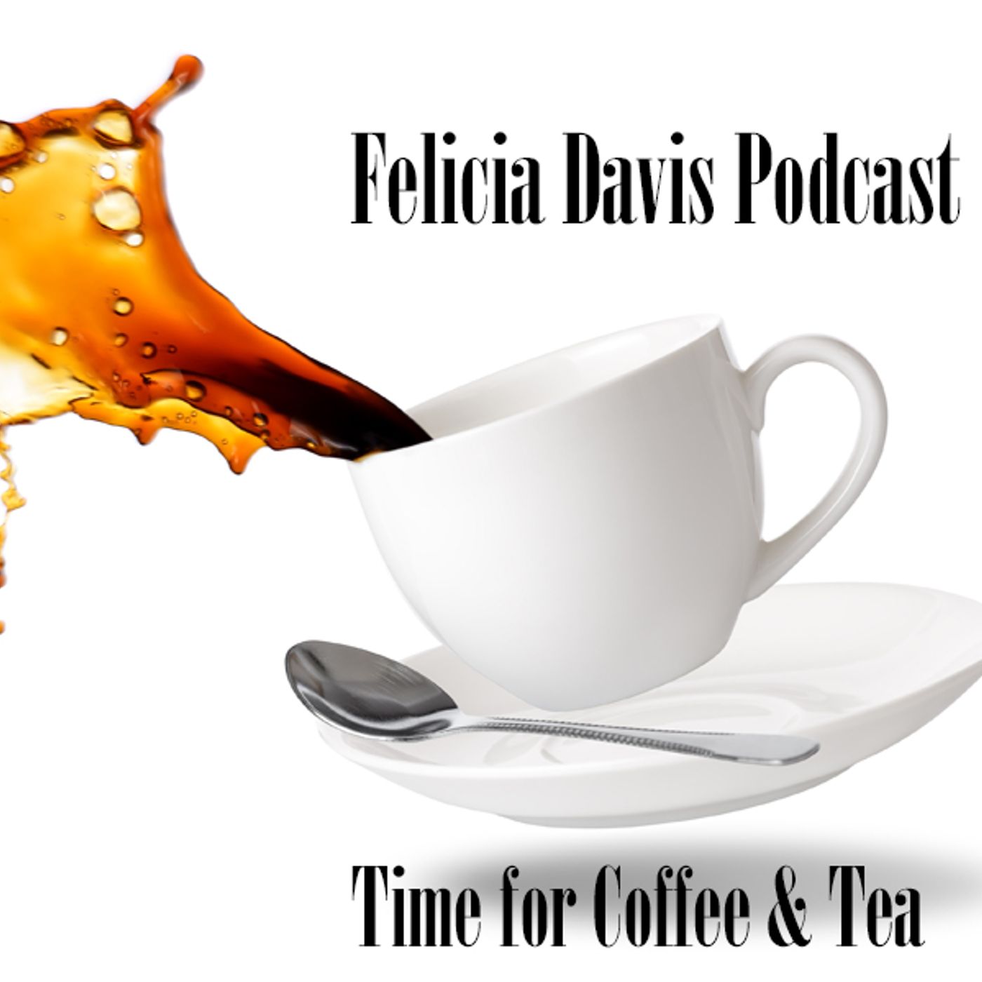 Felicia Davis's podcast