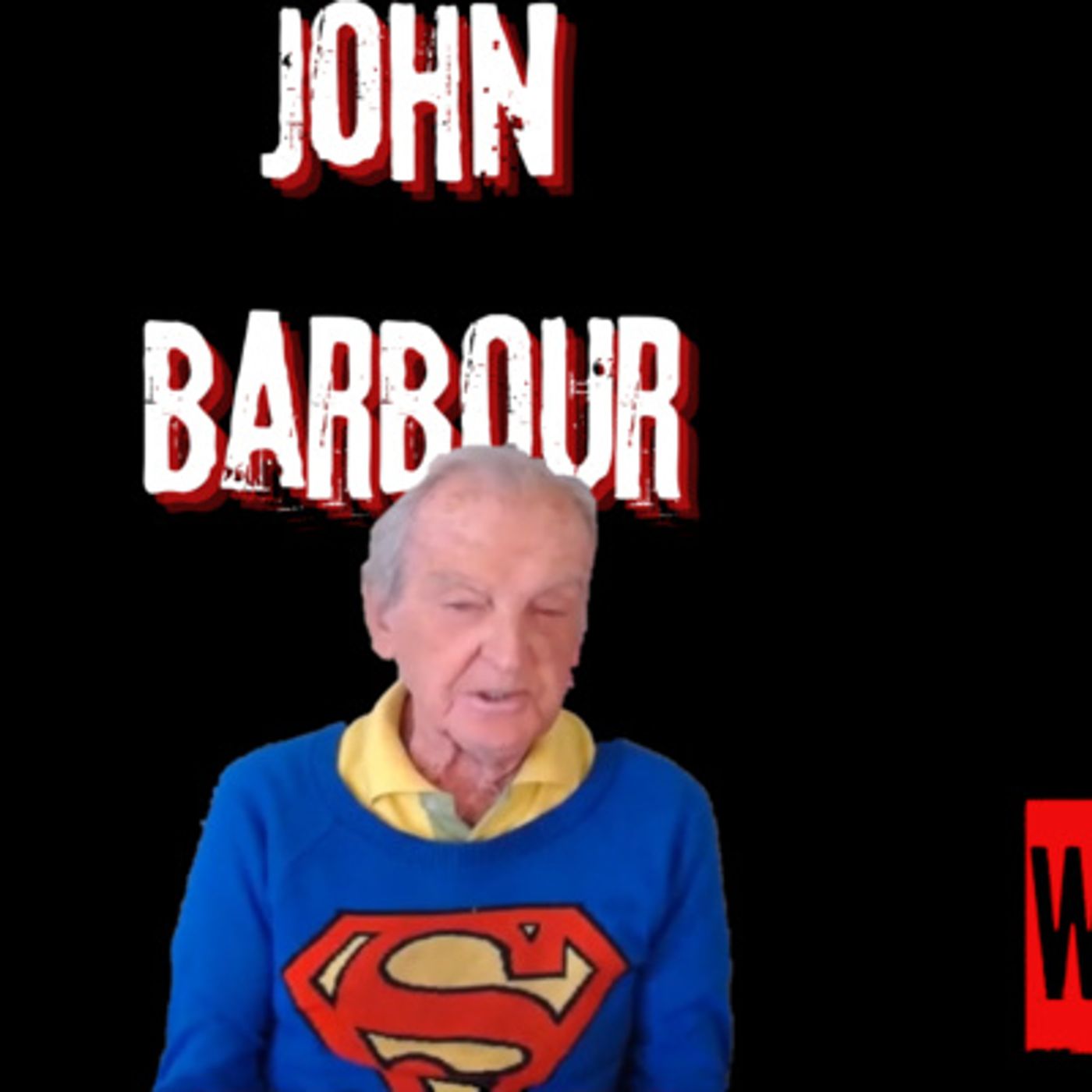 #116 John Barbour The American Legend from 1933 Tells us his awesome stories! episode artwork