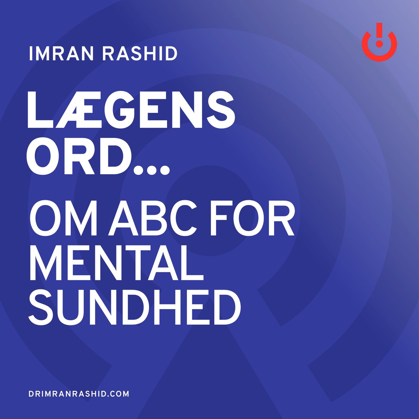 Lægens ord... med Imran Rashid