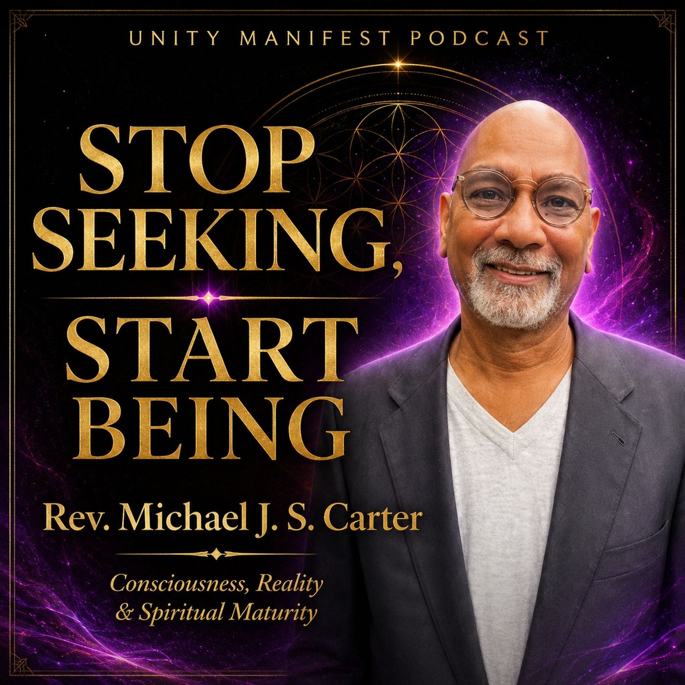 Stop Seeking, Start Being | Rev. Michael J.S. Carter on Consciousness, Reality & Spiritual Awakening episode artwork
