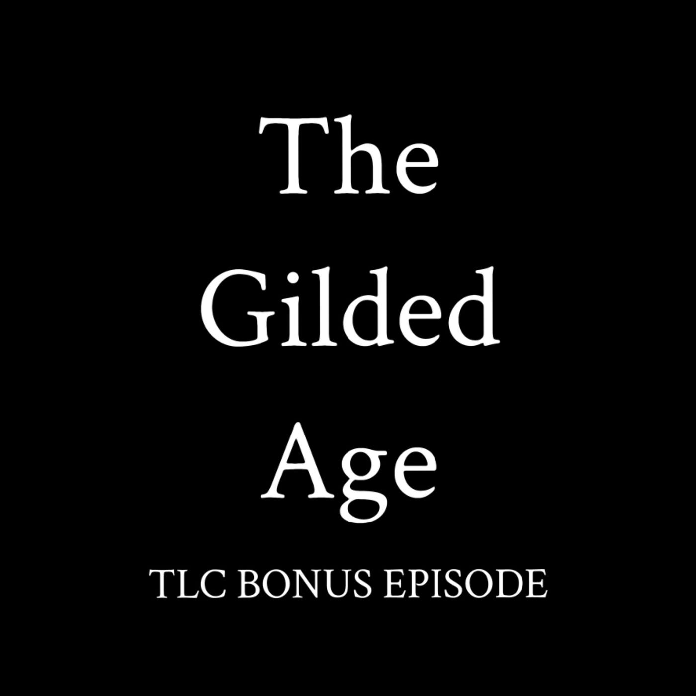 Bonus: The Guilded Age