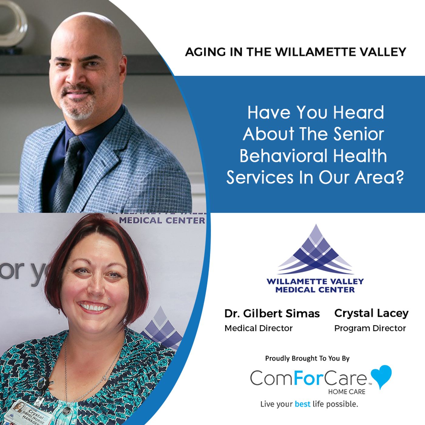 12/24/22: Dr. Gilbert Simas and Crystal Lacey| Have You Heard About Our Area's Senior Behavioral Health Services?