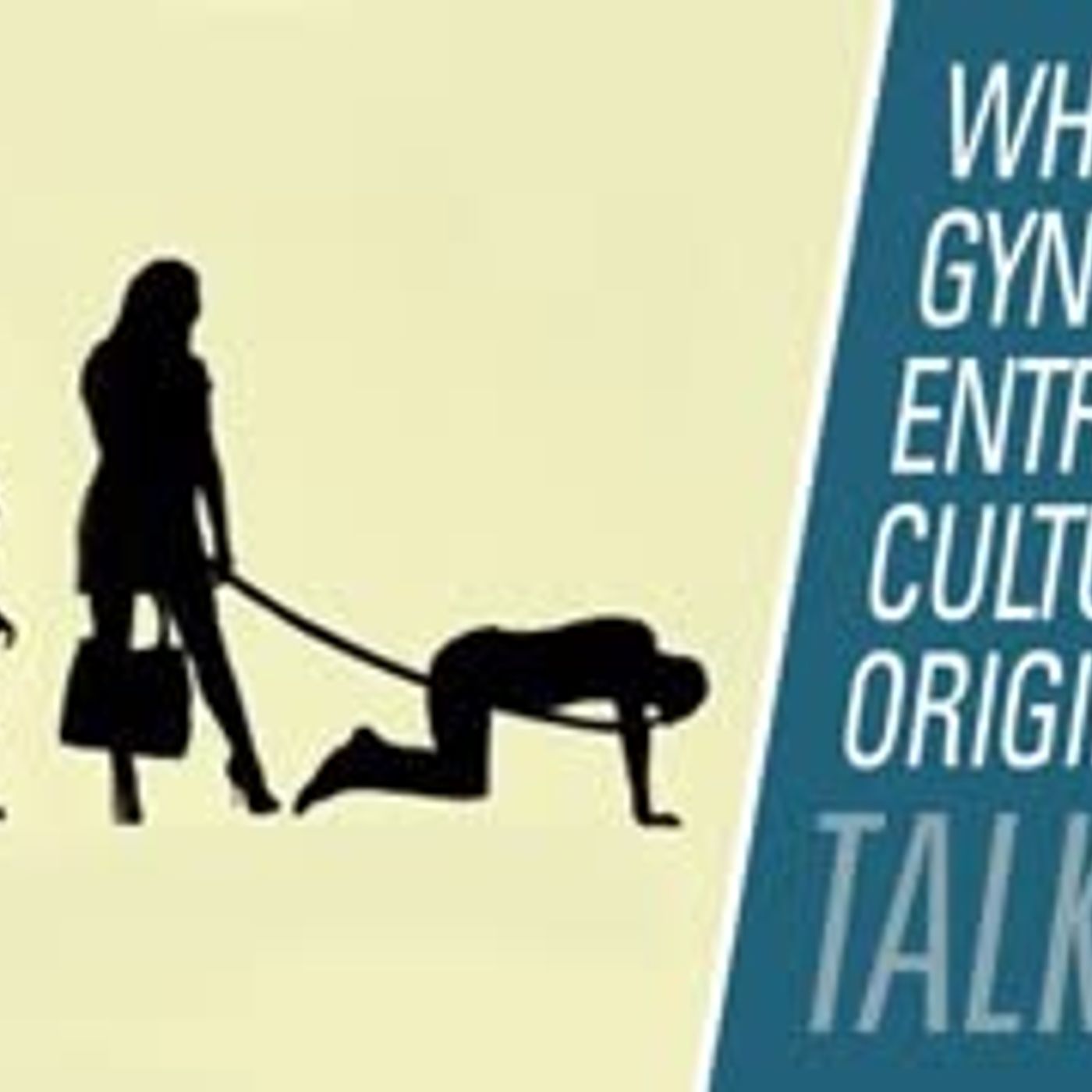 How did gynocentric culture come about? | HBR Talk 305