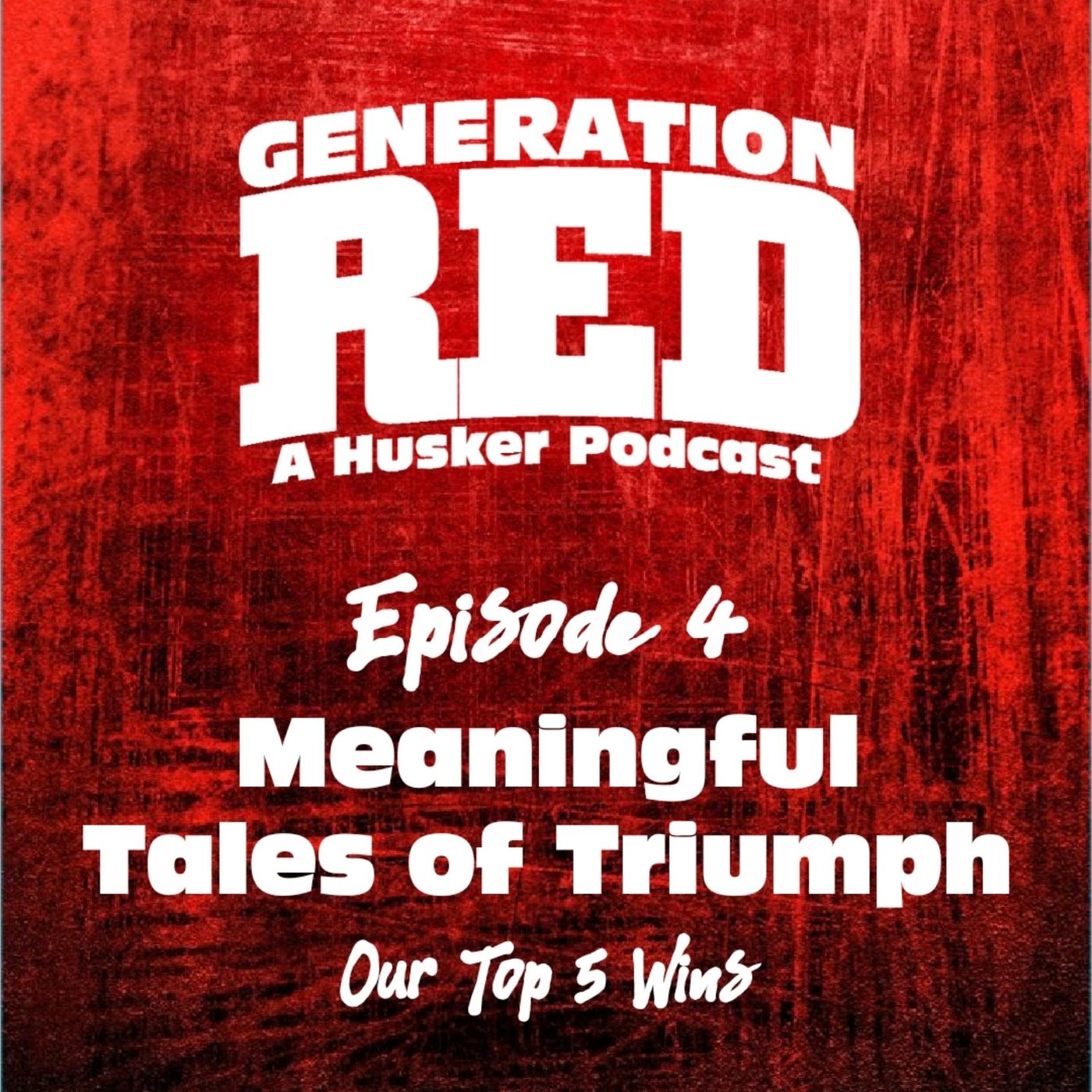 04 - Meaningful Tales of Triumph (Our Top 5 Wins)