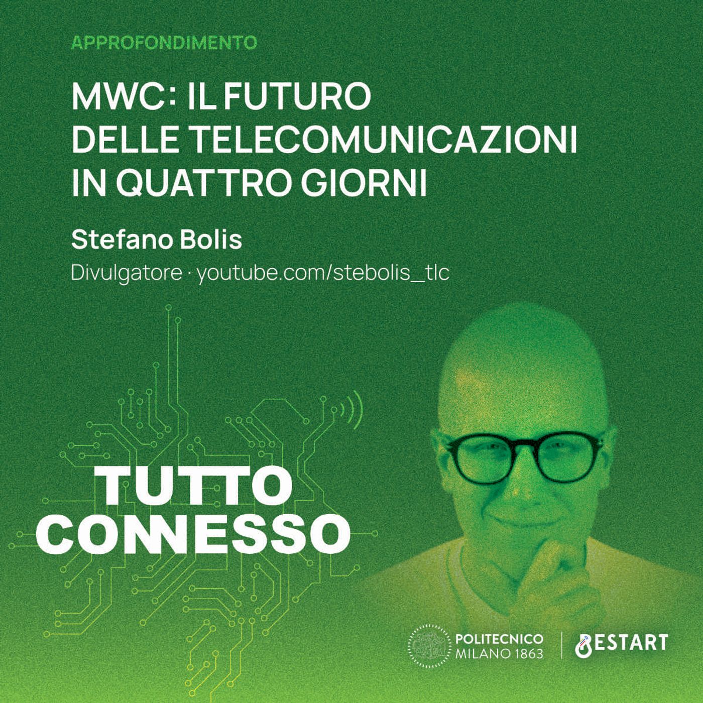 MWC 2026: il futuro della rete in quattro giorni · Con Stefano Bolis