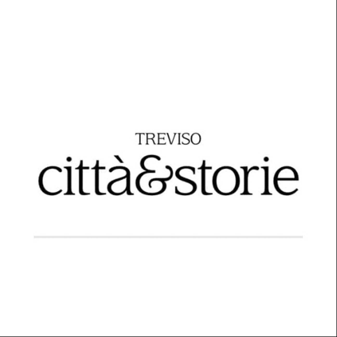 TrevisoCittà&Storie ~ Uno sguardo amorevole sulla provincia e le sue persone