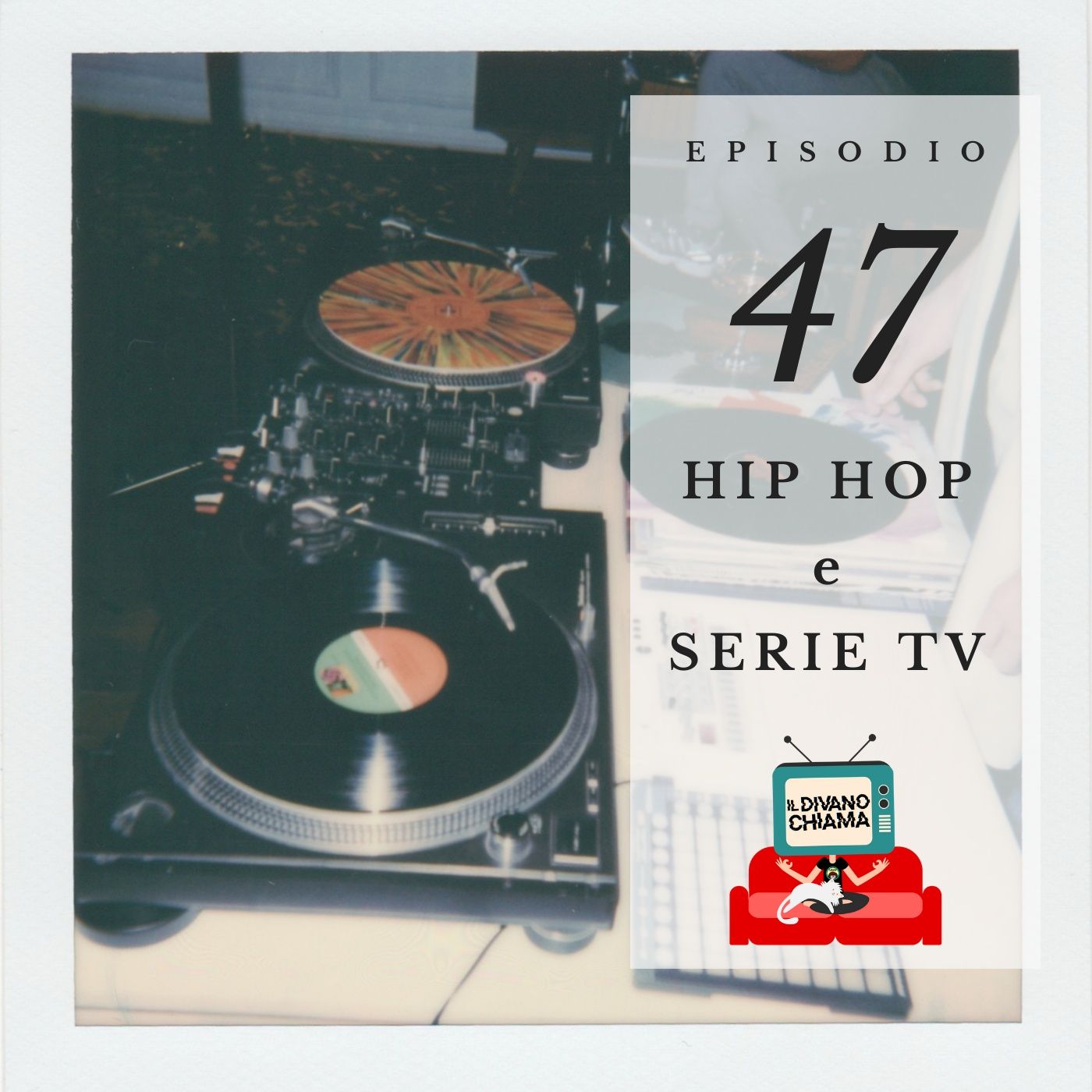 Puntata 47 - Hip hop e serie TV episode artwork