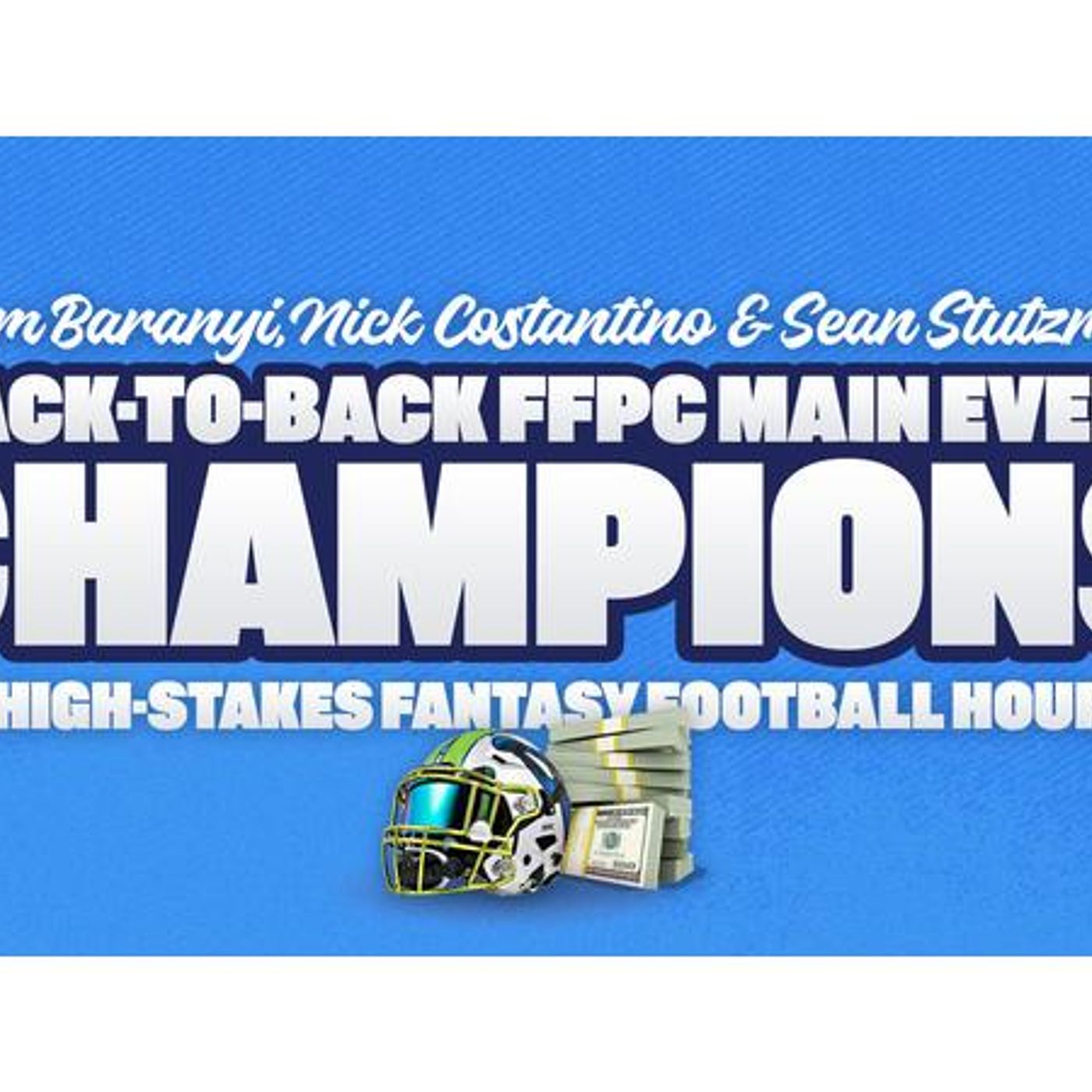 The High Stakes Fantasy Football Hour