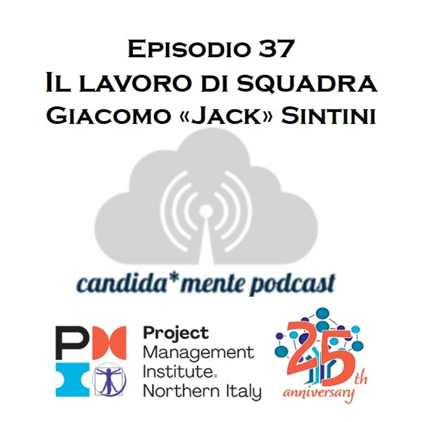 Ep37 Giacomo Sintini - Il lavoro di squadra dallo sport alla vita di tutti i giorni episode artwork