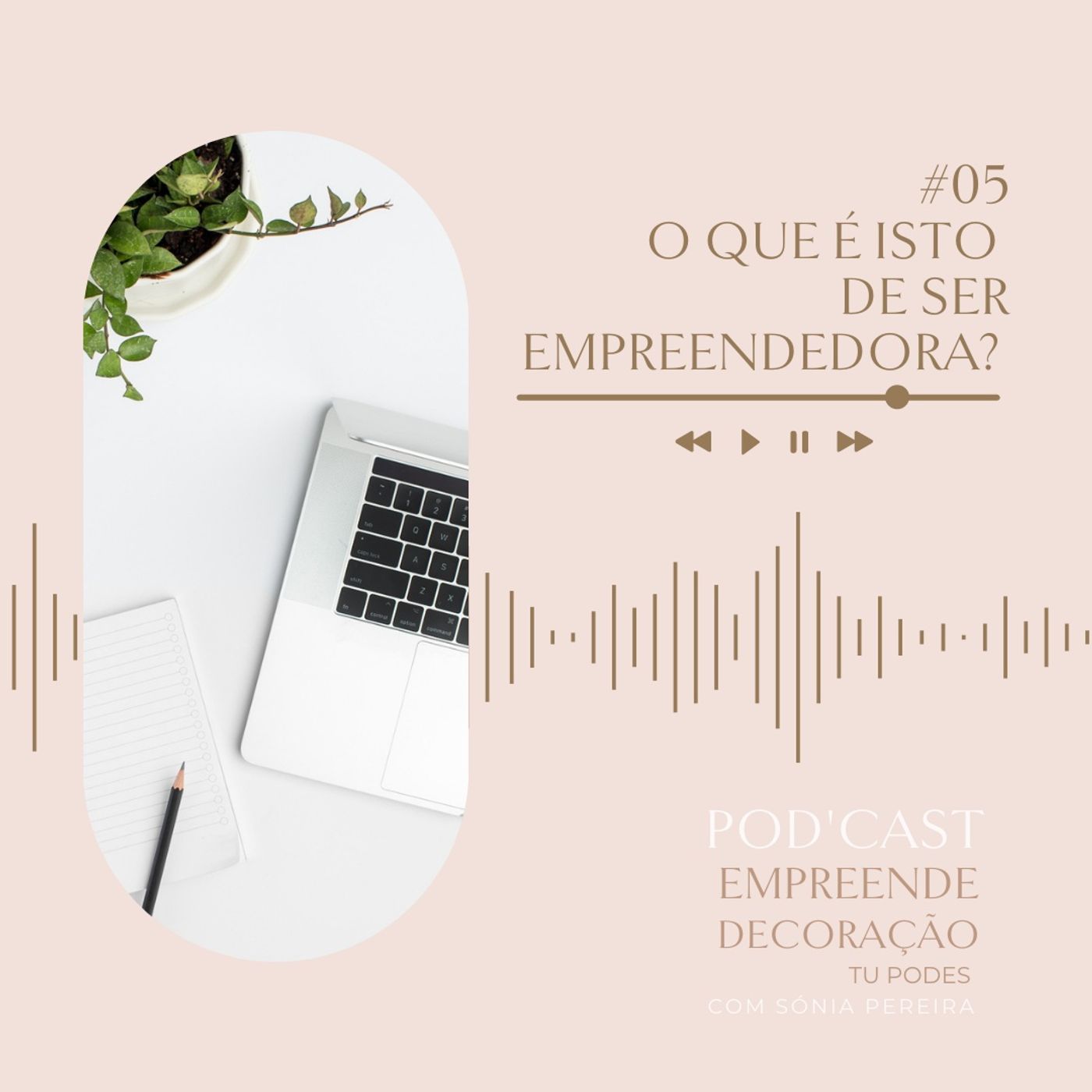 Empreende Decoração, tu PODes