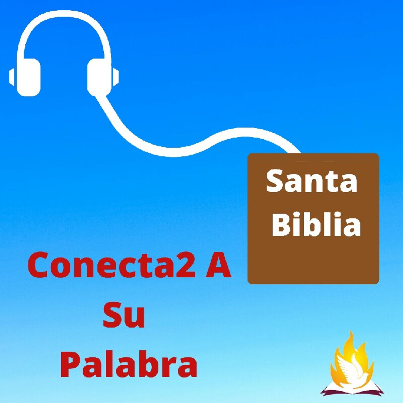 El podcast de Conecta2 A Su Palabra