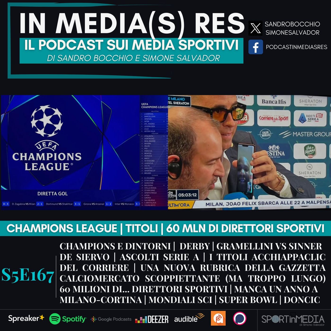 S5E167 | Champions e dintorni, Titoli acchiappaclic, Gramellini-Sinner, De Siervo, Calciomercato, Sport invernali, Sport USA episode artwork