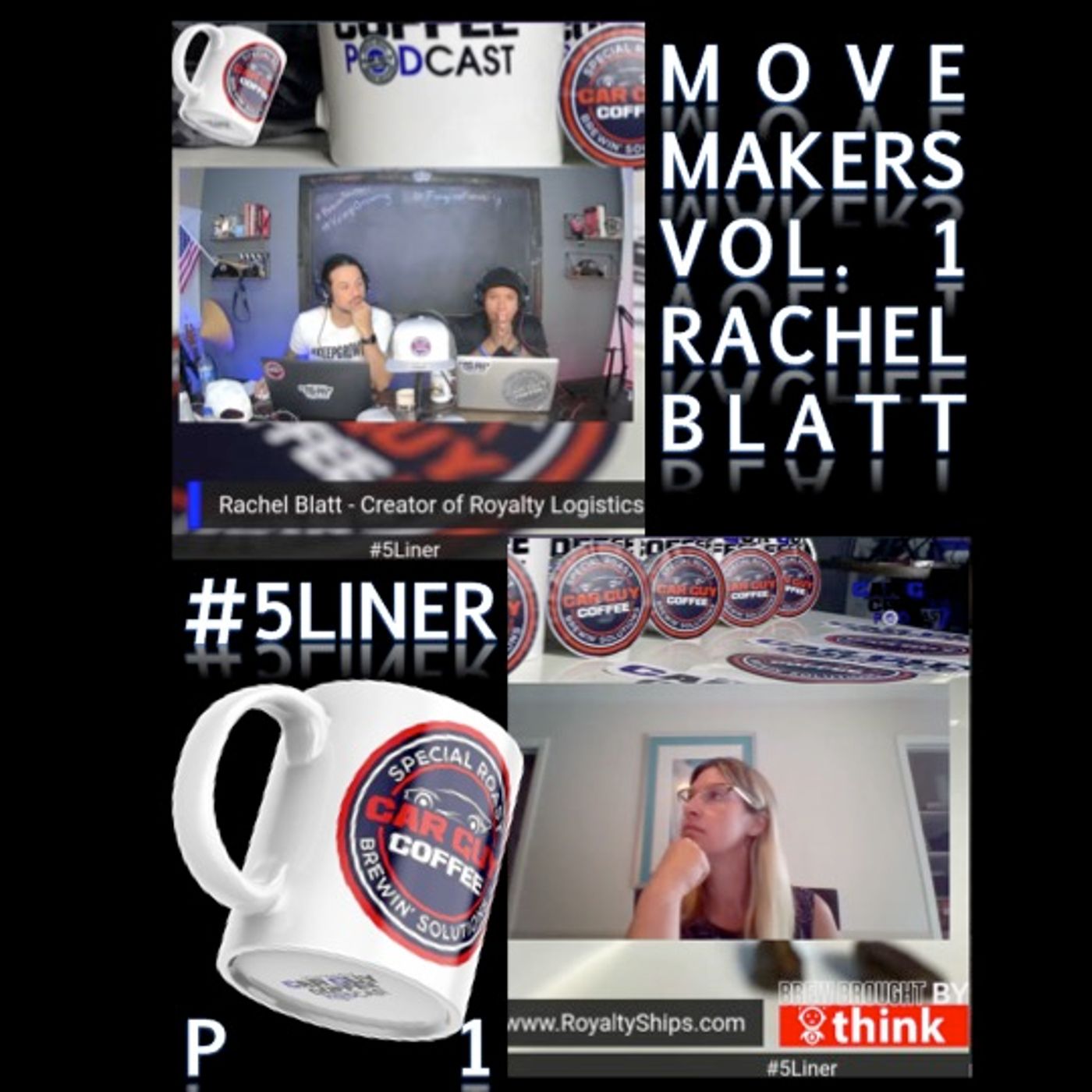 Move Makers - Vol. 1 - #5Liner pt. 1 - Rachel Blatt - Empire Builder - Royalty Logistics LLC