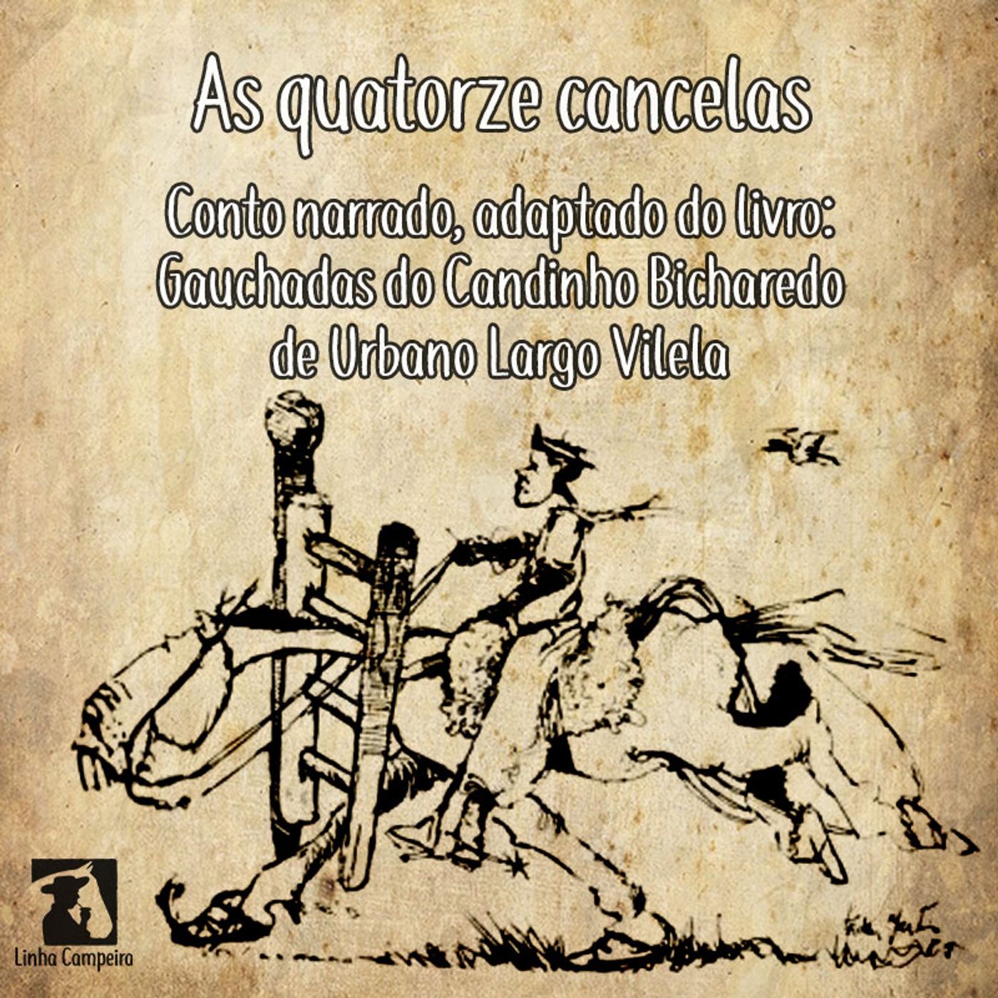 Conto Narrado #3 - As quatorze cancelas - As Gauchadas do Candinho Bicharedo episode artwork