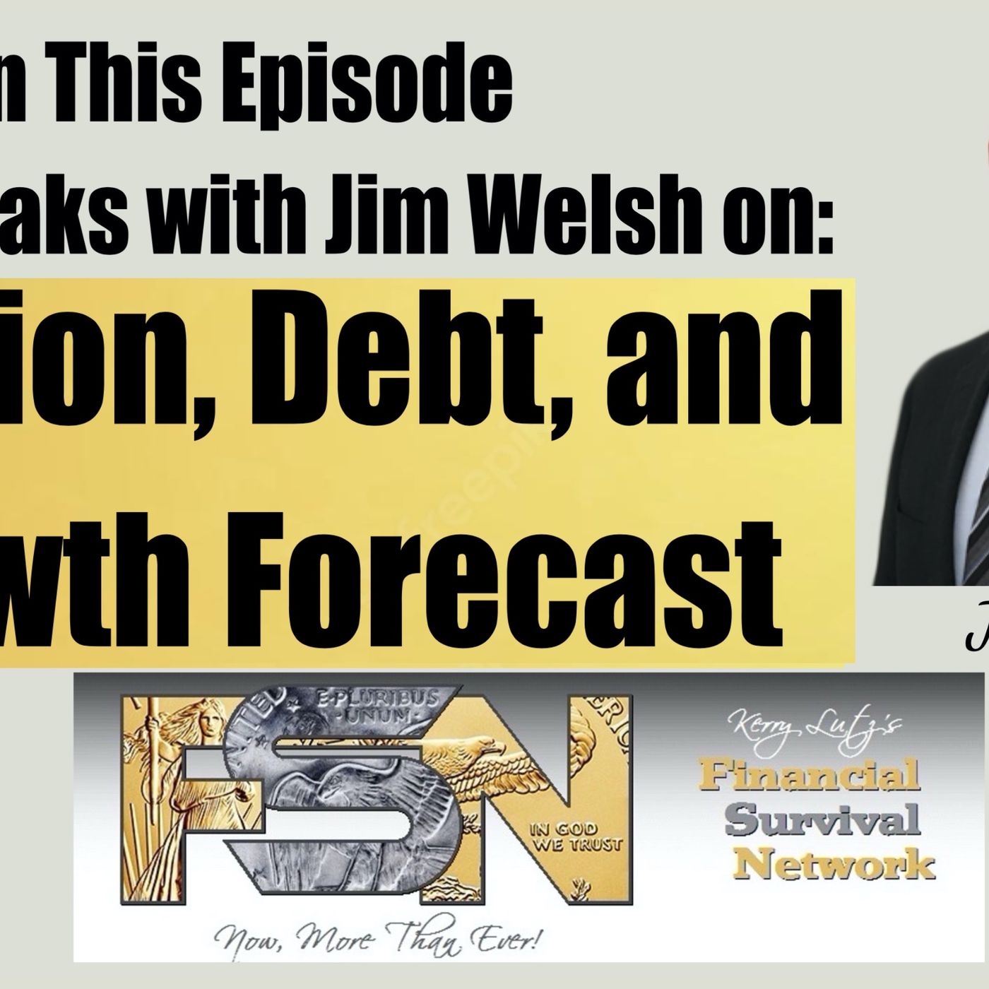 cover of episode Inflation, Debt, and Growth Forecast 2025 - Jim Welsh - #6215