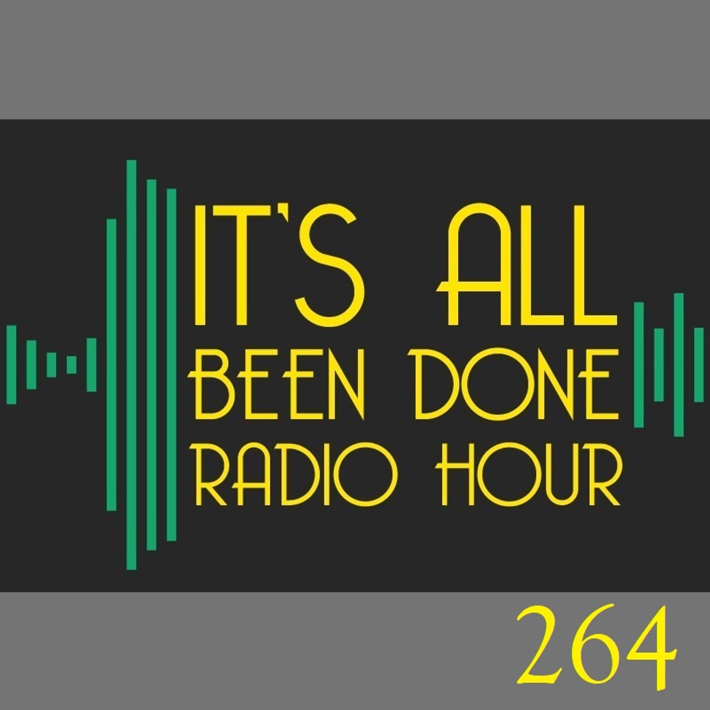 It\'s All Been Done Radio Hour