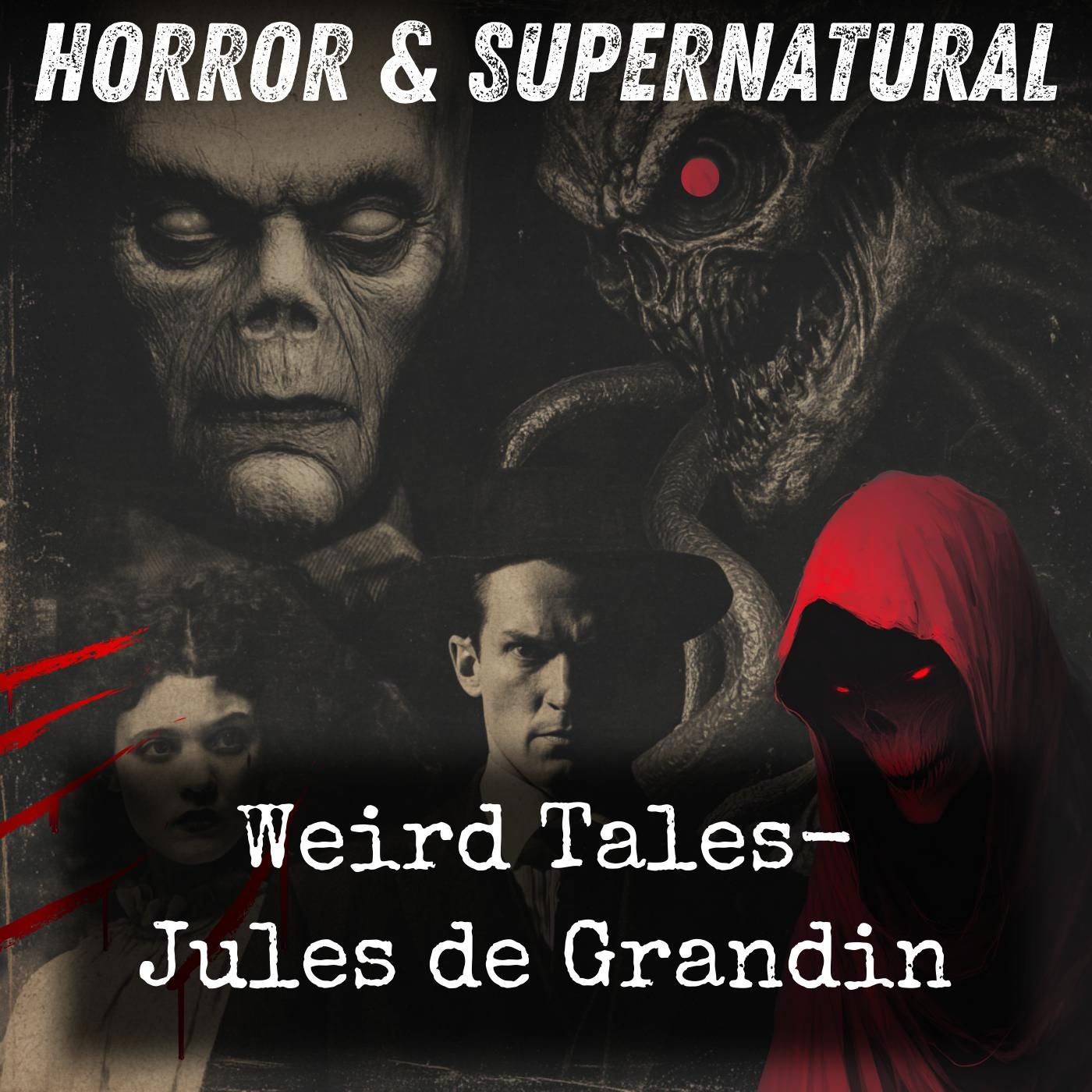 Weird Tales-  Jules de Grandin