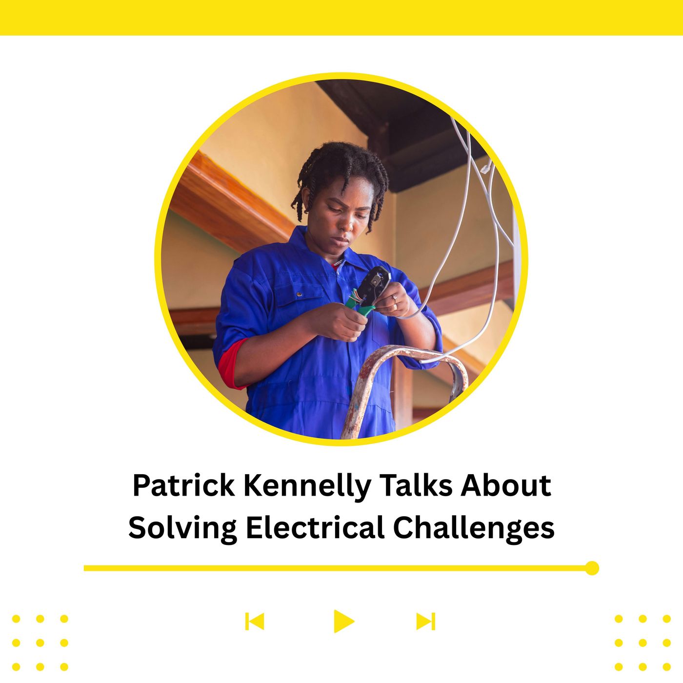 Patrick Kennelly Talks About Solving Electrical Challenges episode artwork
