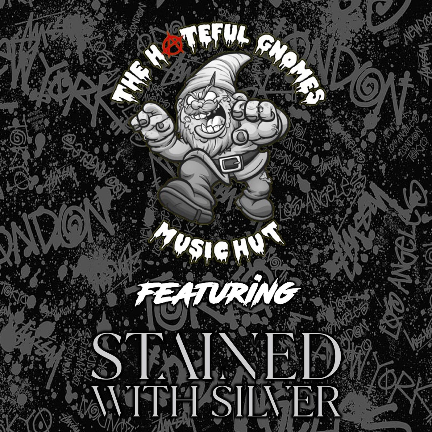 The Hateful Gnome's Music Hut - Episode 57 (ft. Stained with Silver) episode artwork