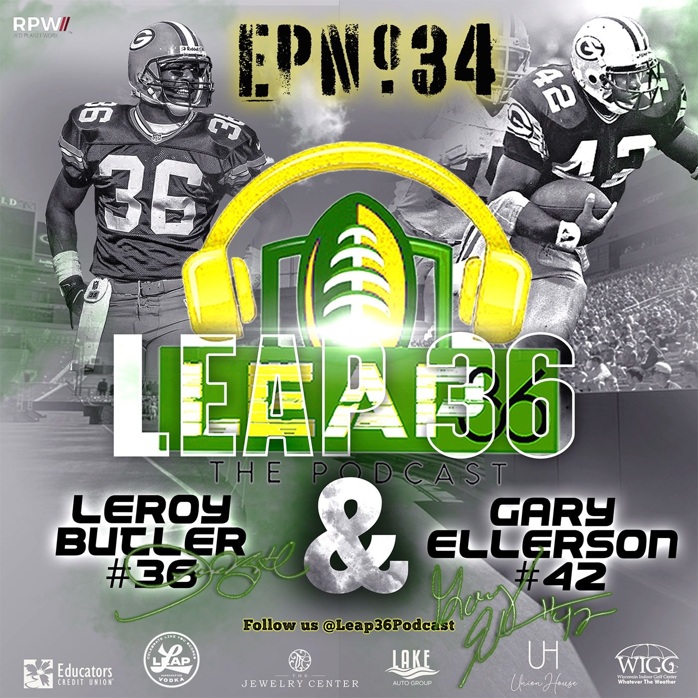 Leap 36 Podcast featuring LeRoy Butler & Gary Ellerson
