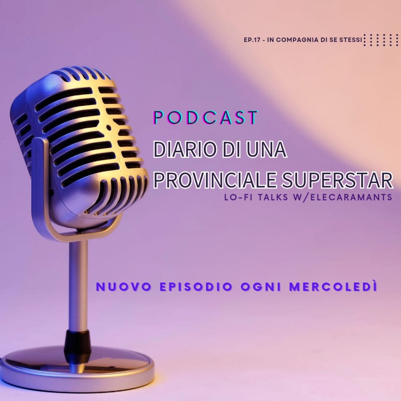 DIARIO DI UNA PROVINCIALE SUPERSTAR