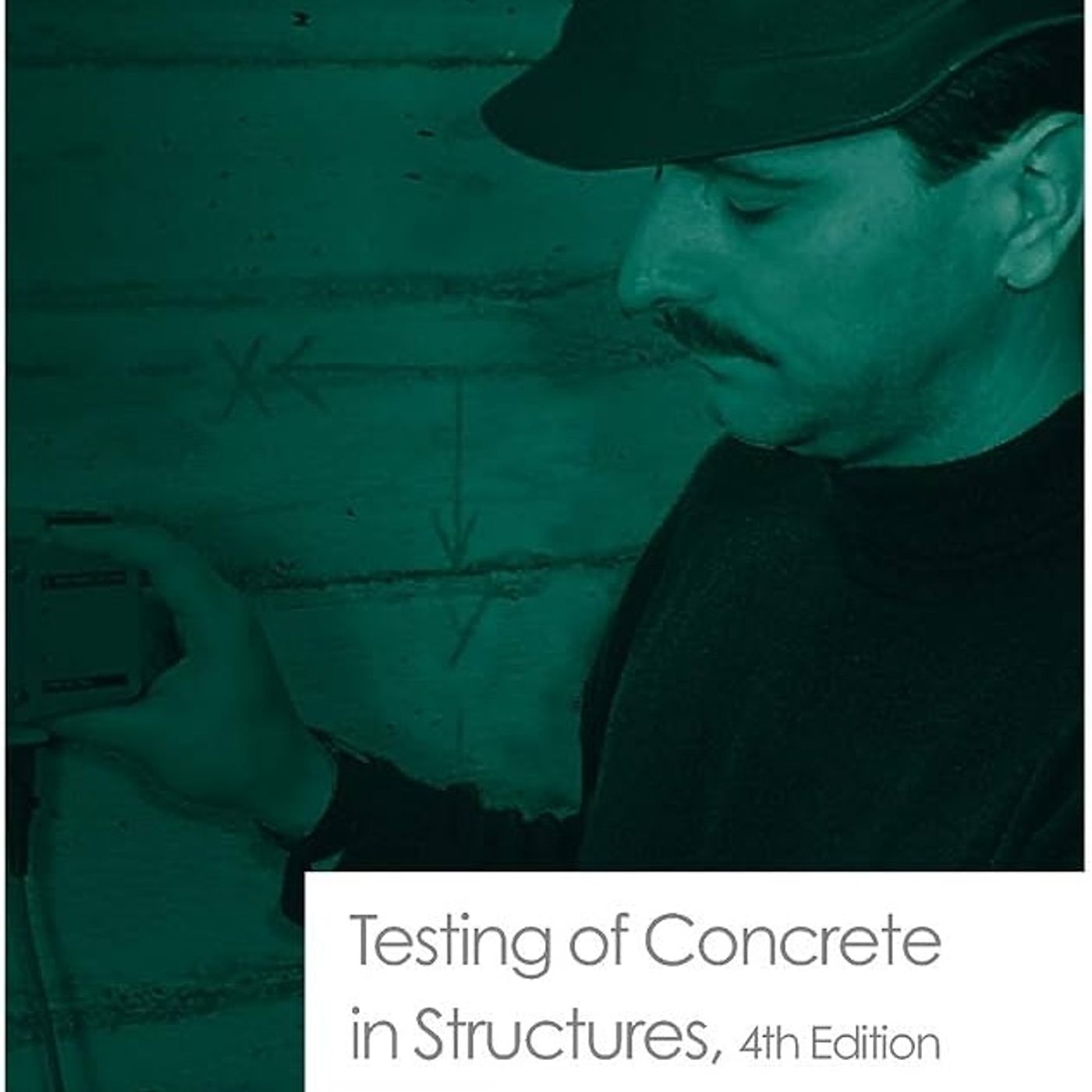 Testing of Concrete in Structures