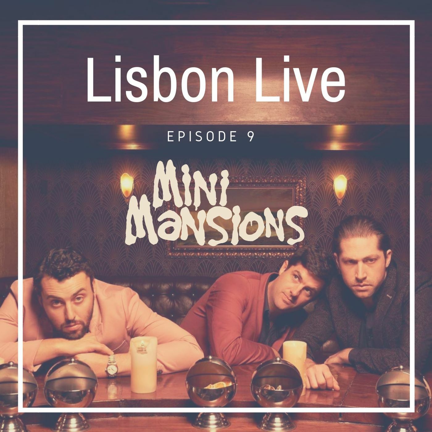 Episode 9 - Mini Mansions