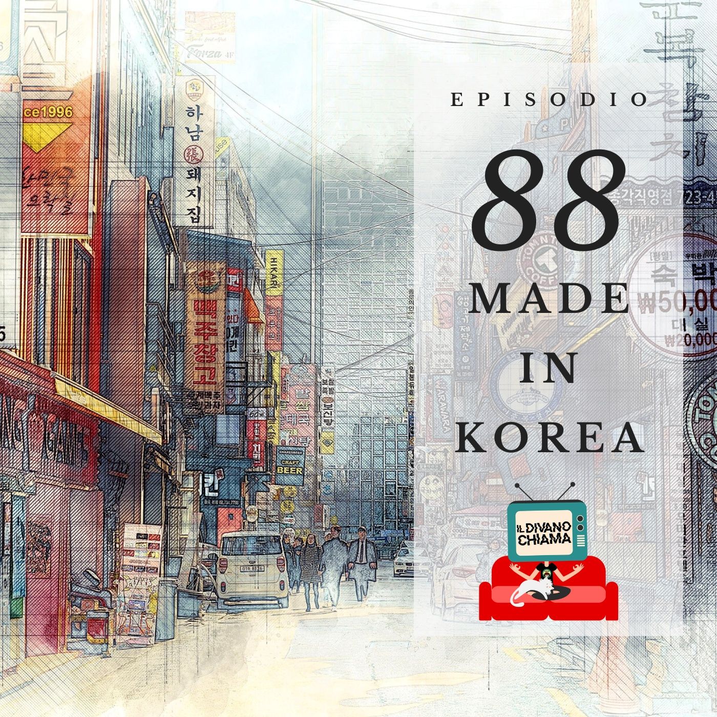 Puntata 88 - Made in Korea episode artwork
