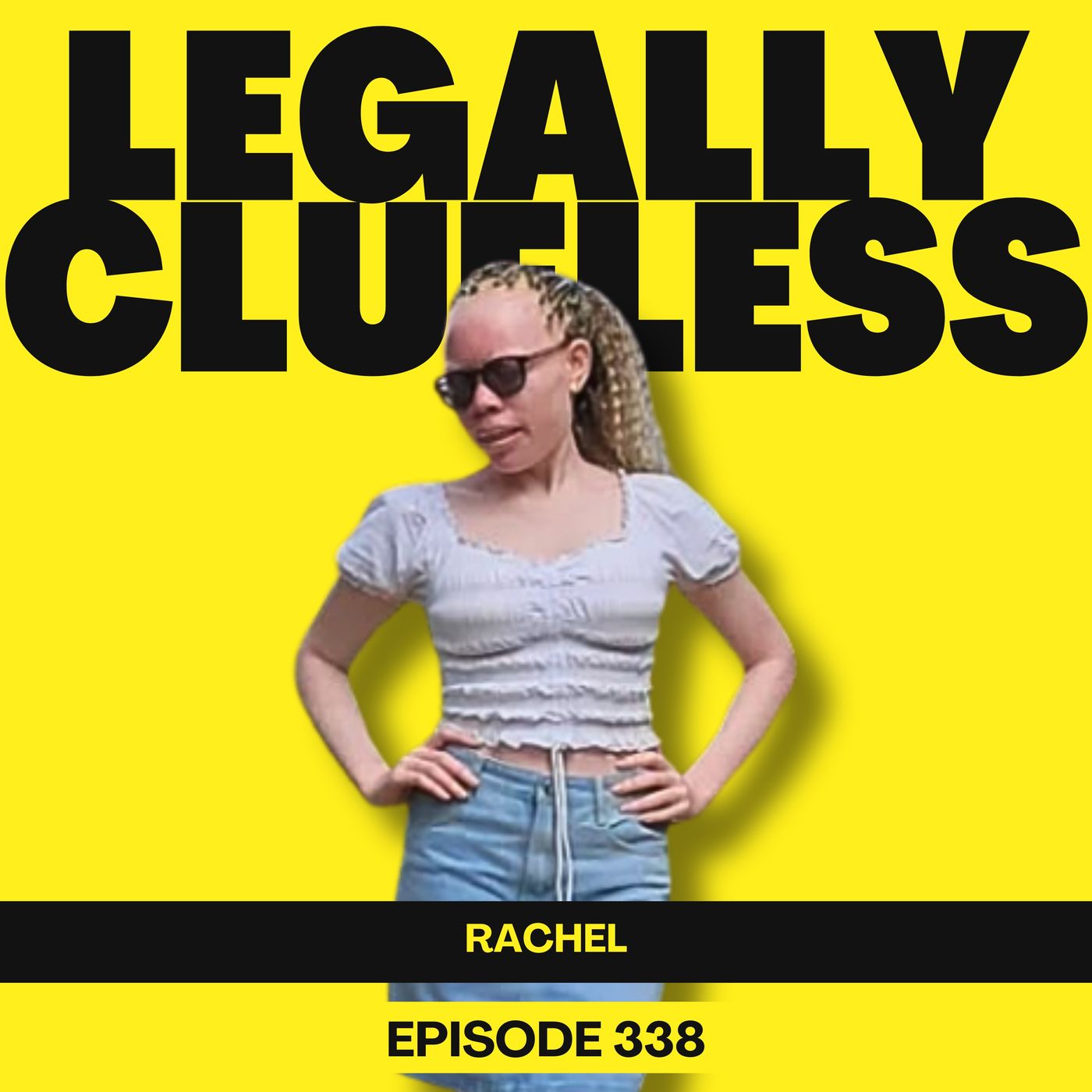 Life in My Skin: Rachel’s Journey | Legally Clueless Ep 338