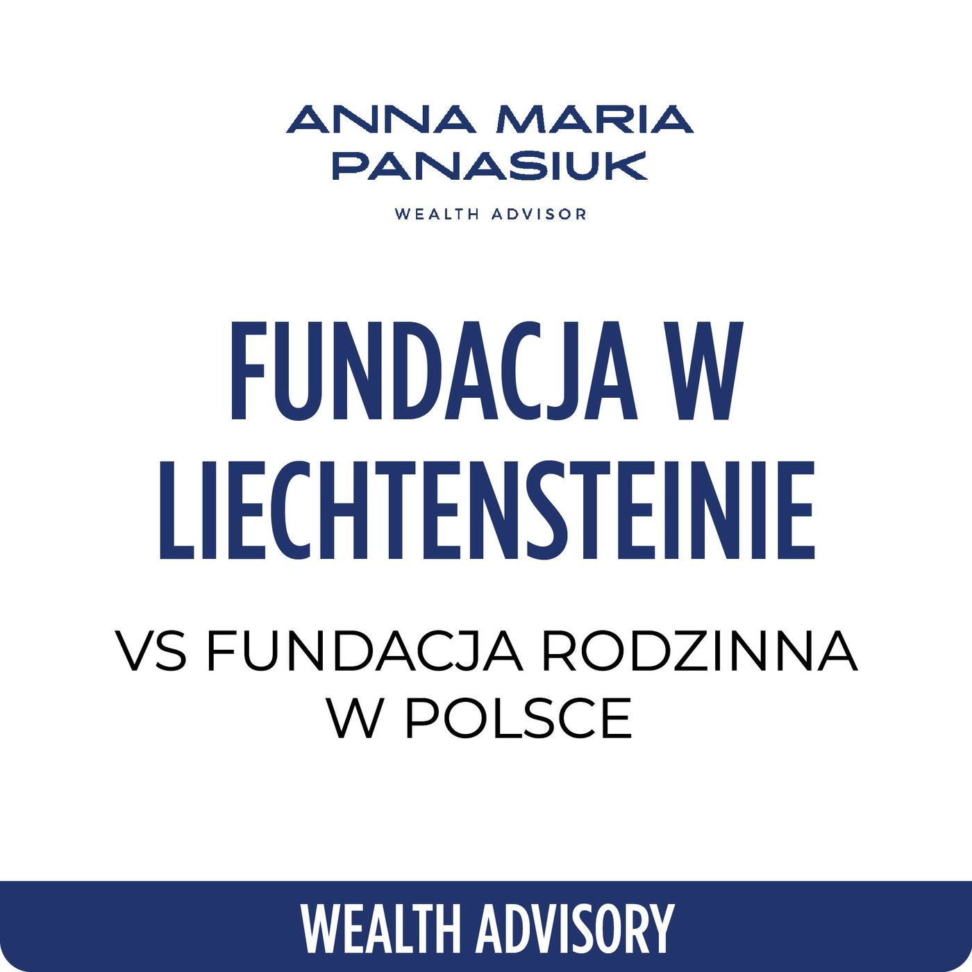 NO 119. Fundacja w LIECHTENSTEINIE vs fundacja rodzinna w POLSCE - co musisz wiedzieć? episode artwork