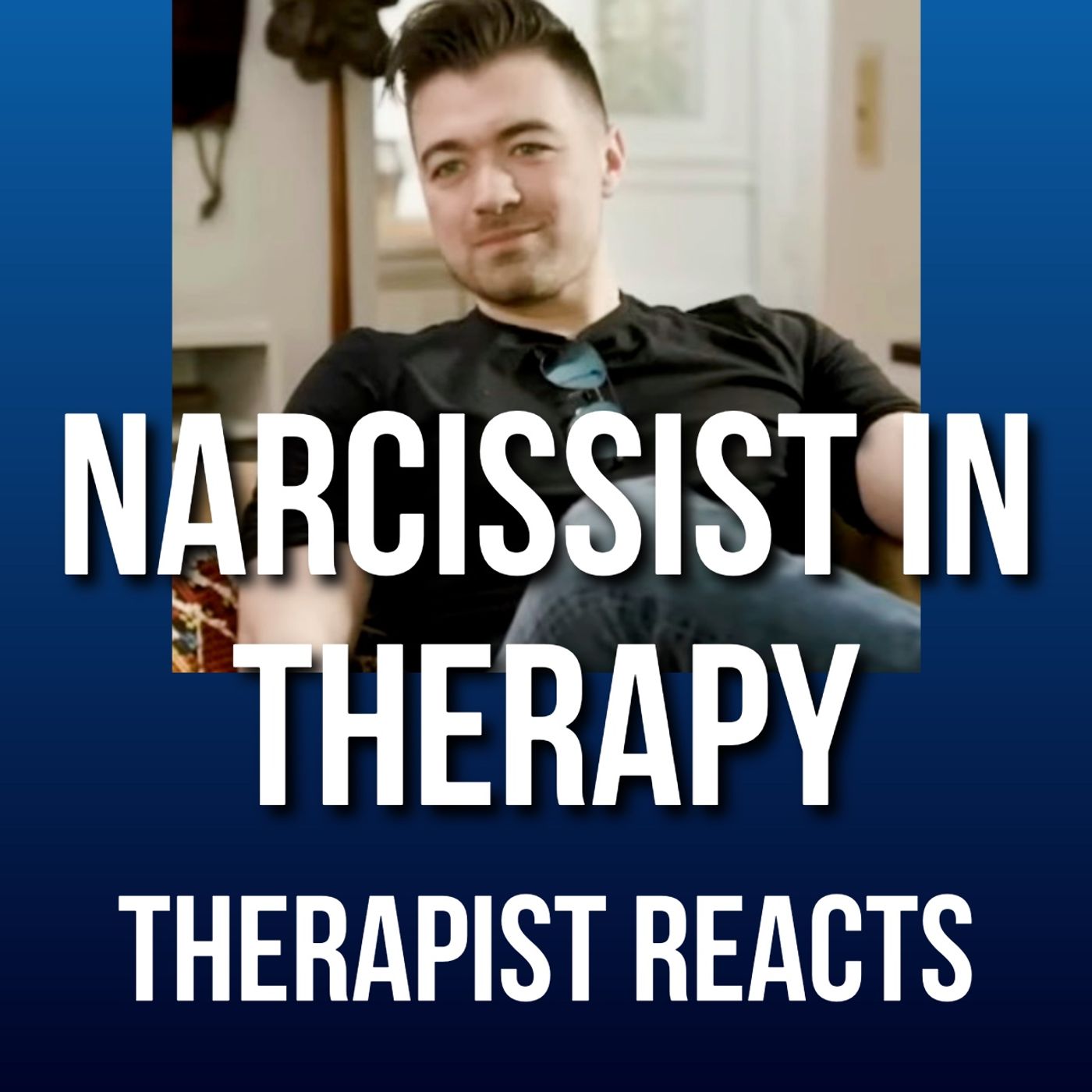 Narcissist in Therapy - Therapist Reacts
