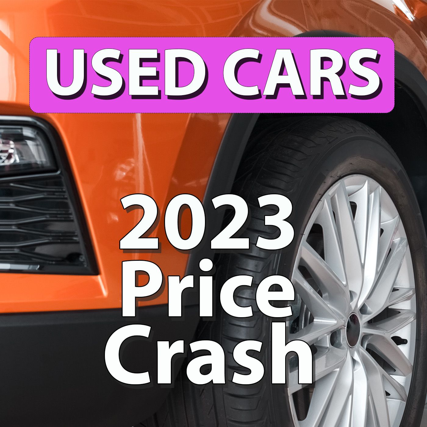 Used Car Prices To Drop By 25% S4 Ep2 episode artwork