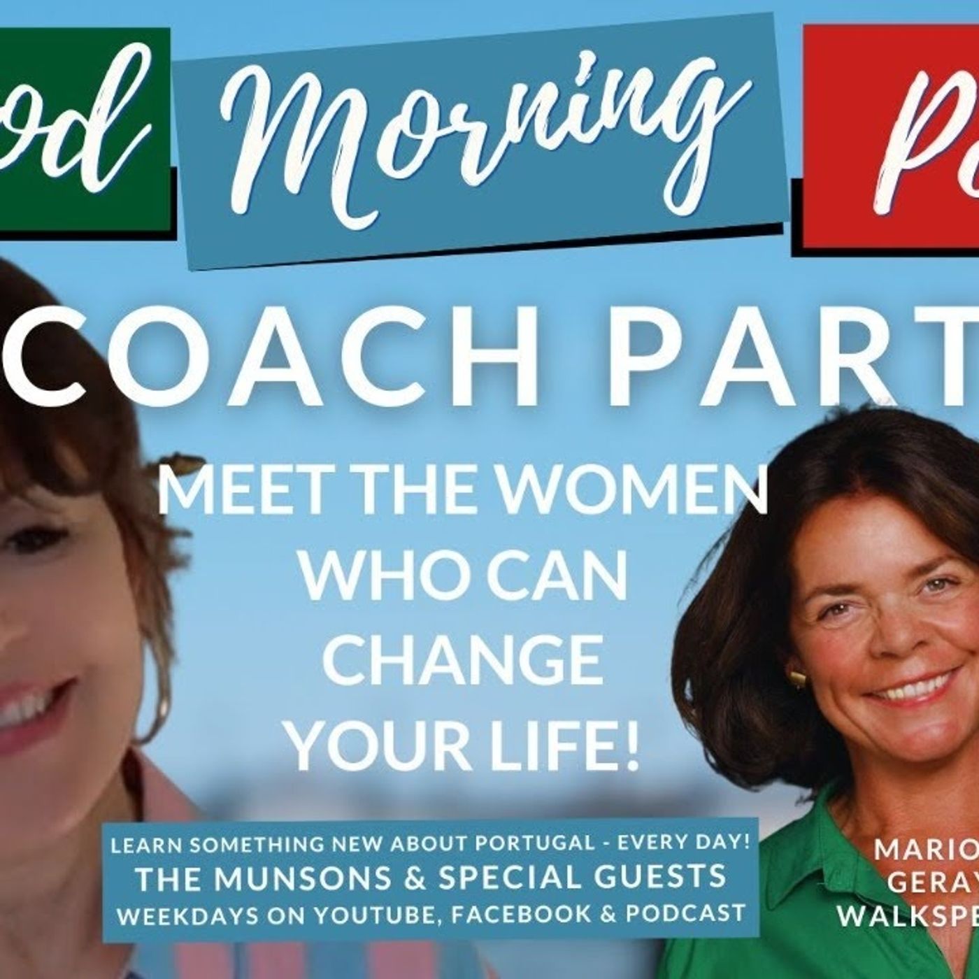 Coach Party! Meet the Women who can Change YOUR Life on Good Morning Portugal!