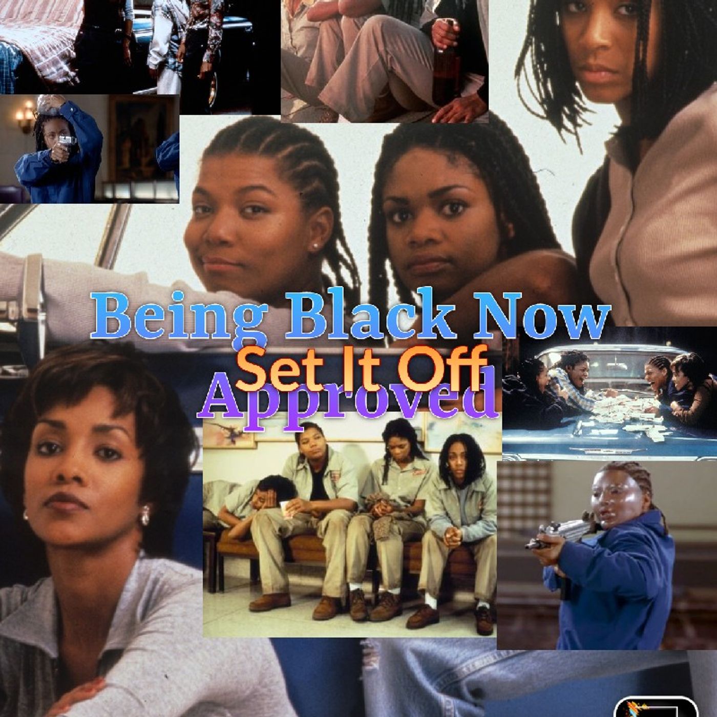 "Set It Off" BBN Approved - Being Black Now Podcast episode artwork