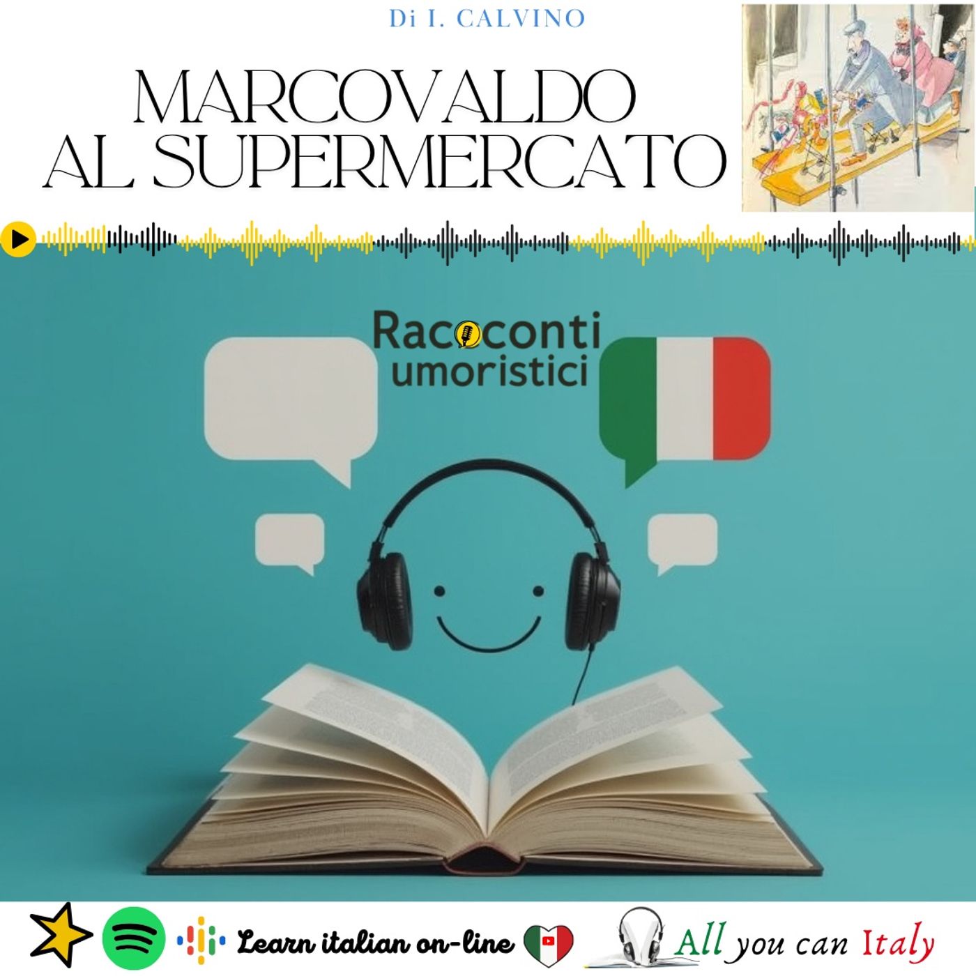 MARCOVALDO AL SUPERMERCATO - ITALIAN PODCAST - RACCONTI UMORISTICI 🎙🎧(B2- C1) episode artwork