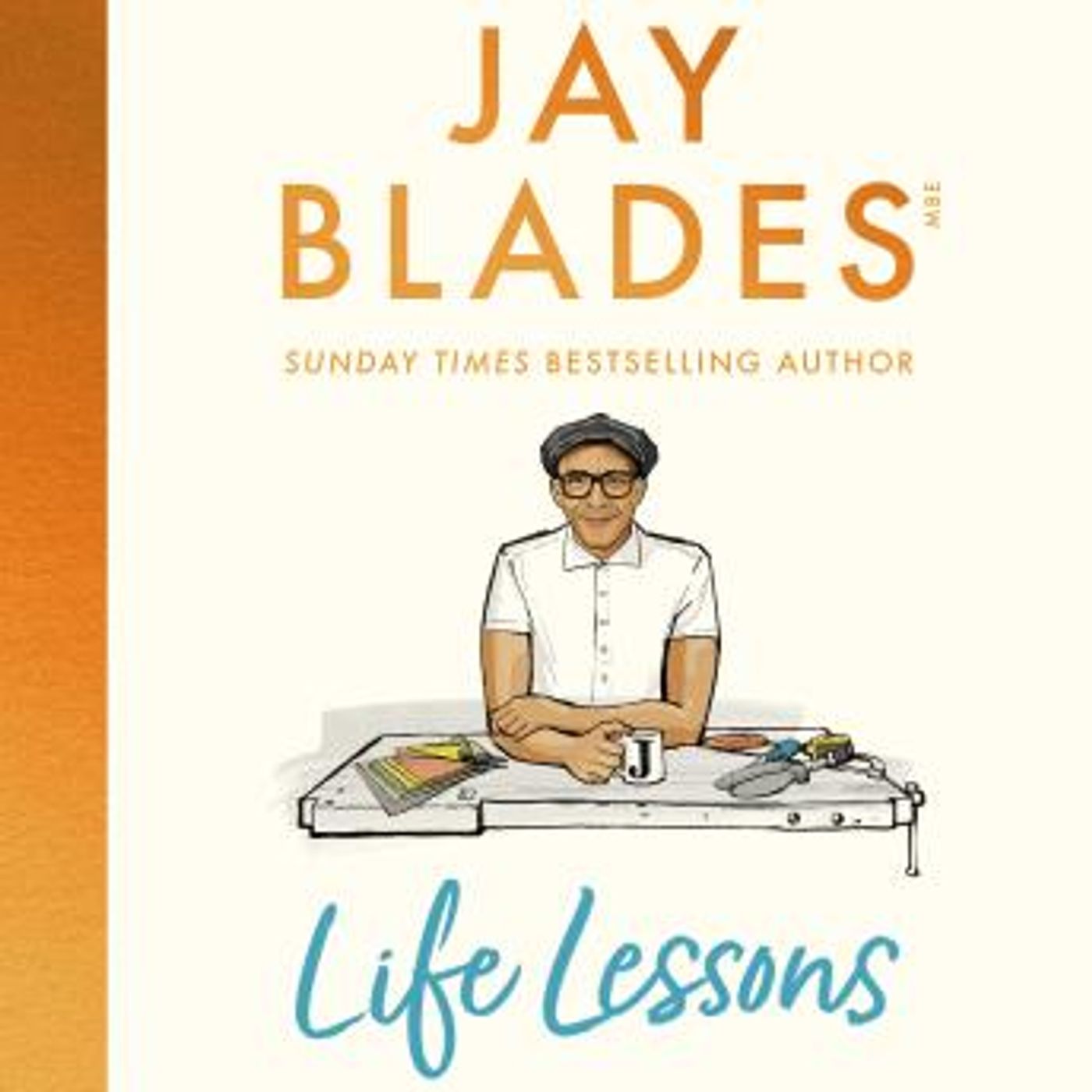 Life Lessons: Wisdom and Wit from Life's Ups and Downs by Jay Blades episode artwork