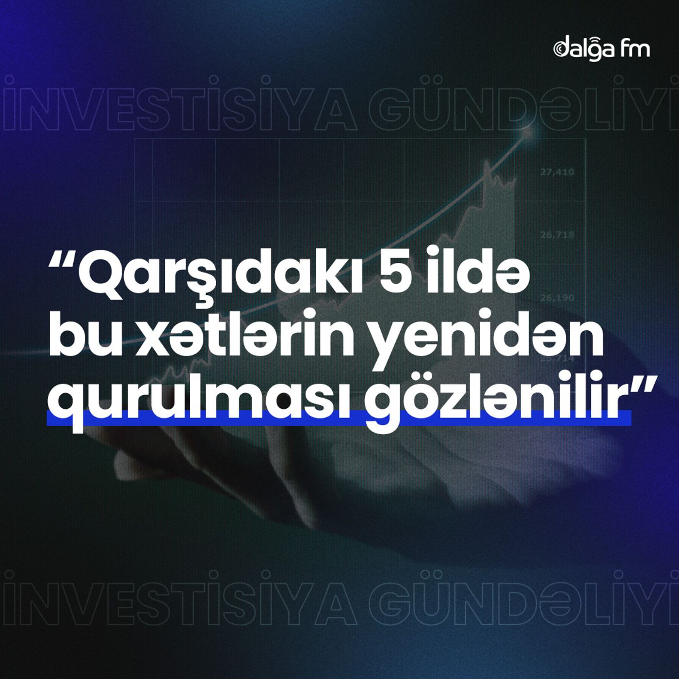 "Qarşıdakı 5 ildə bu xətlərin yenidən qurulması gözlənilir"  I İnvestisiya gündəliyi #16 episode artwork