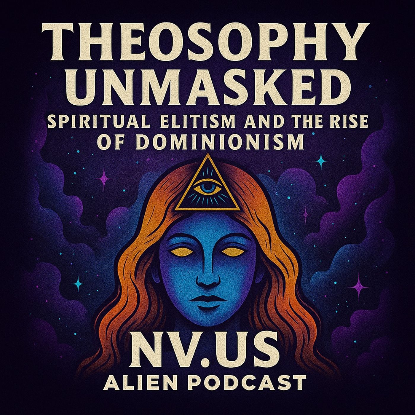 Theosophy Unmasked: Spiritual Elitism and the Rise of Dominionism