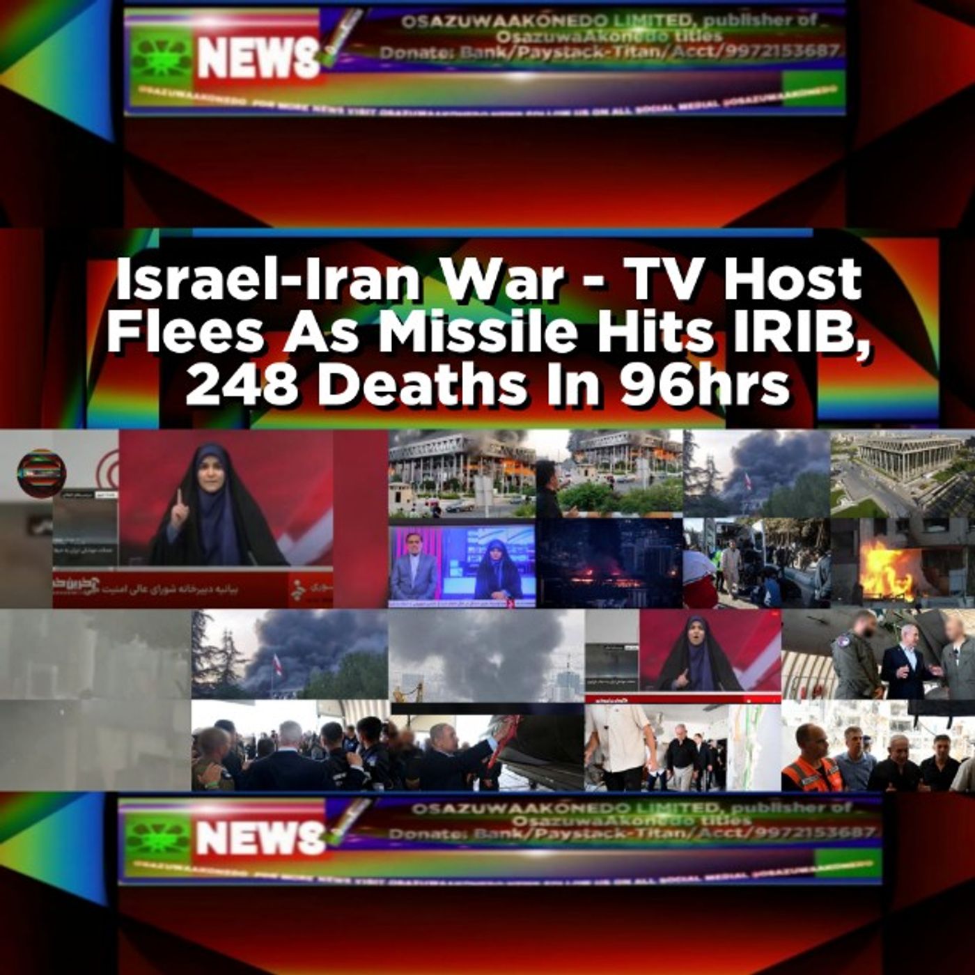 Israel-Iran War - TV Host Flees As Missile Hits IRIB, 248 Deaths In 96hrs episode artwork