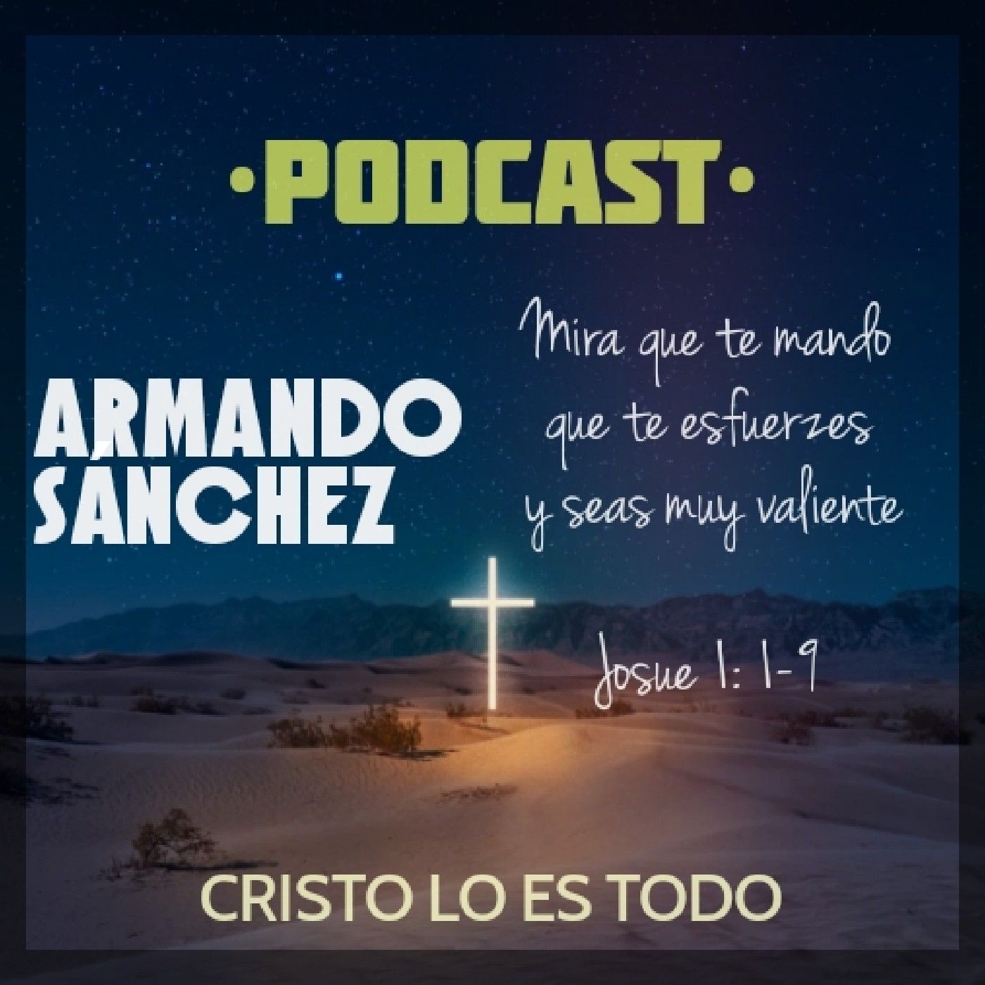 CRISTO LO ES TODO - Armando Sánchez