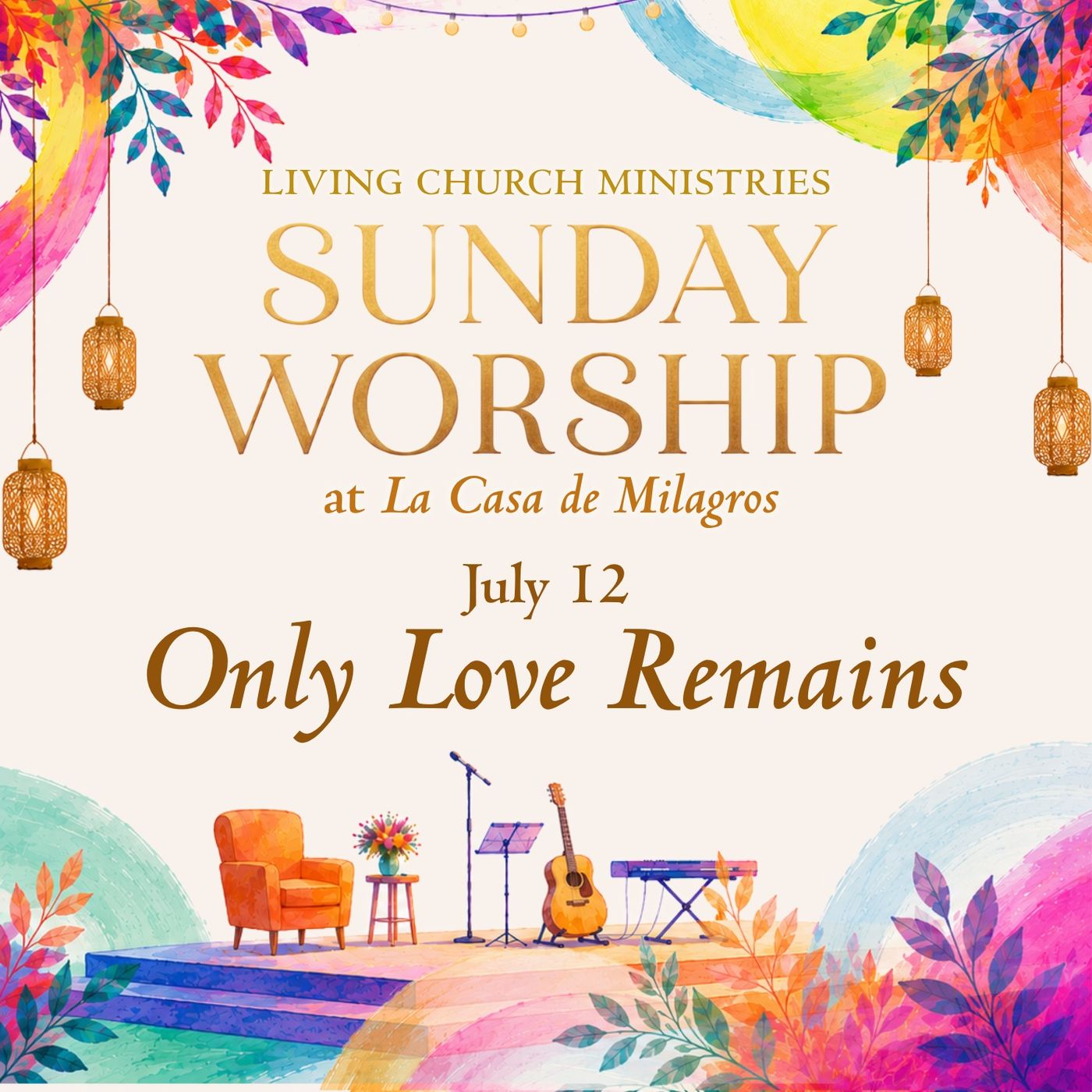 8. Sunday Worship from the Garden of La Casa – "Only Love Remains" episode artwork
