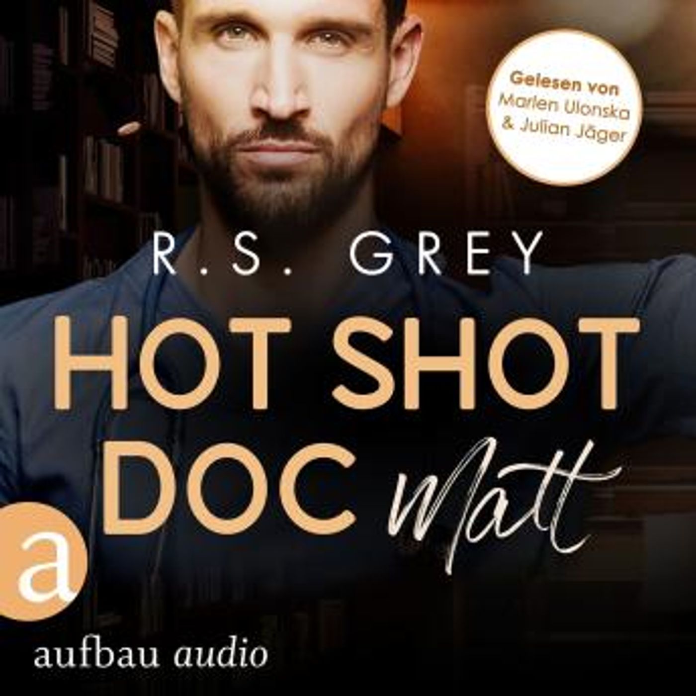 [German] - Hot Shot Doc - Matt - Handsome Heroes, Band 2 (Ungekürzt) by R.S. Grey episode artwork
