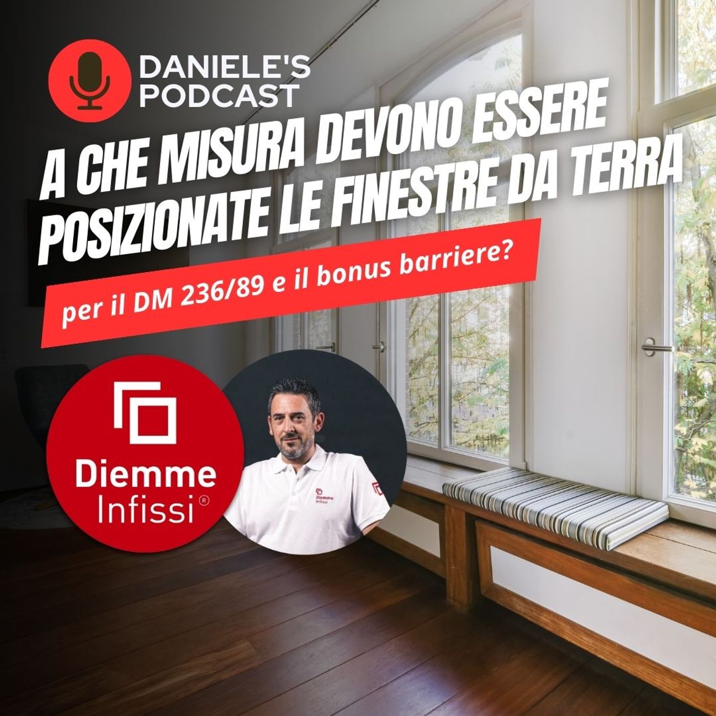 Scegliere Infissi è il Podcast di Daniele Cagnoni - SerramenTecnico - Tutorial Infissi e serramenti