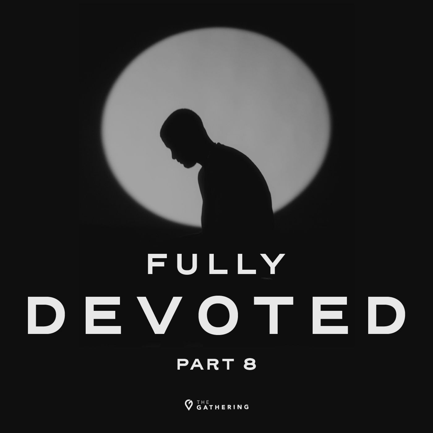 Fully Devoted: Part 8 episode artwork