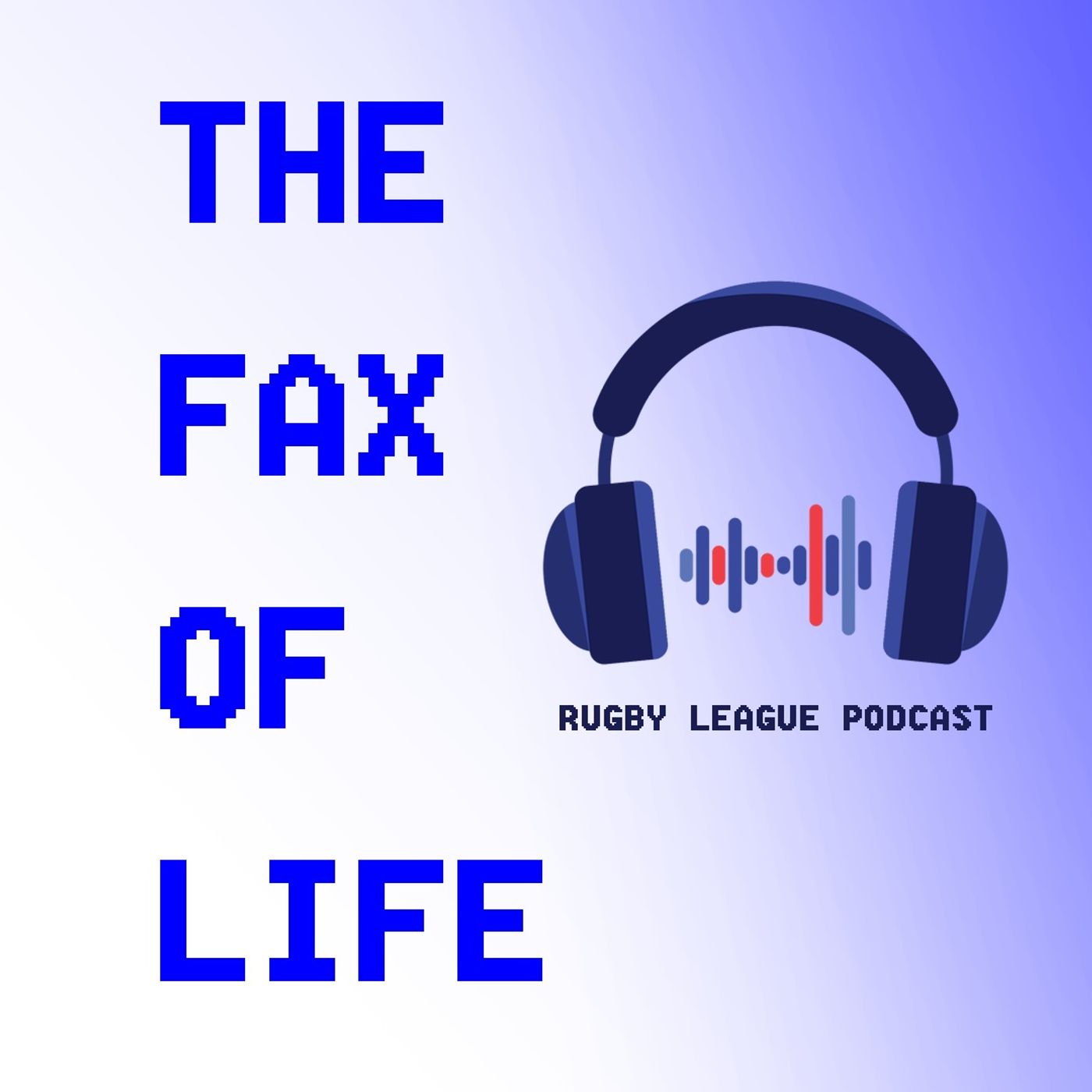 The Fax of Life Podcast